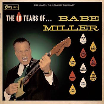 Babe Miller - The 10 Tears Of ... ( ltd lp )